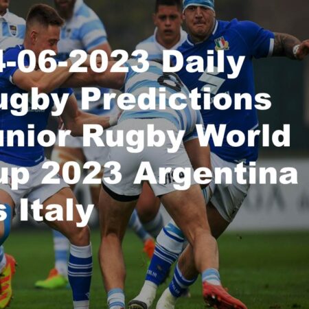 24-06-2023 Daily Rugby Predictions Junior Rugby World Cup 2023 Argentina Vs Italy