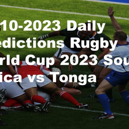 01-10-2023 Daily Predictions Rugby World Cup 2023 South Africa vs Tonga