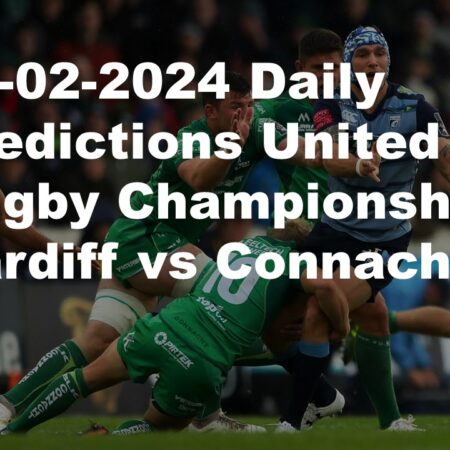 17-02-2024 Daily Predictions United Rugby Championship Cardiff vs Connacht