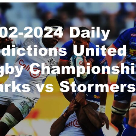 17-02-2024 Daily Predictions United Rugby Championship Sharks vs Stormers