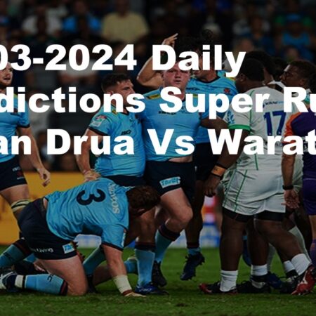 23-03-2024 Daily Predictions Super Rugby Fijian Drua Vs Waratahs