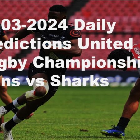 02-03-2024 Daily Predictions United Rugby Championship Lions vs Sharks