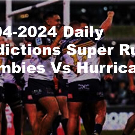 27-04-2024 Daily Predictions Super Rugby Brumbies Vs Hurricanes