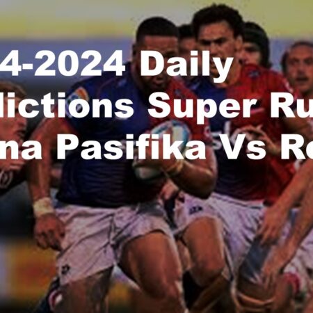 12-04-2024 Daily Predictions Super Rugby Moana Pasifika Vs Reds