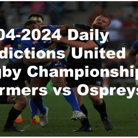 20-04-2024 Daily Predictions United Rugby Championship Stormers vs Ospreys