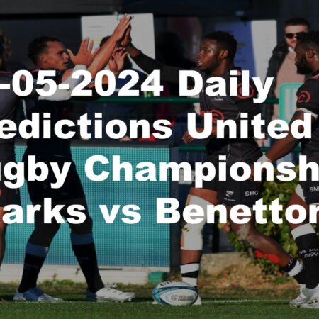 11-05-2024 Daily Predictions United Rugby Championship Sharks vs Benetton