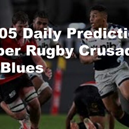 25/05 Daily Predictions Super Rugby Crusaders Vs Blues