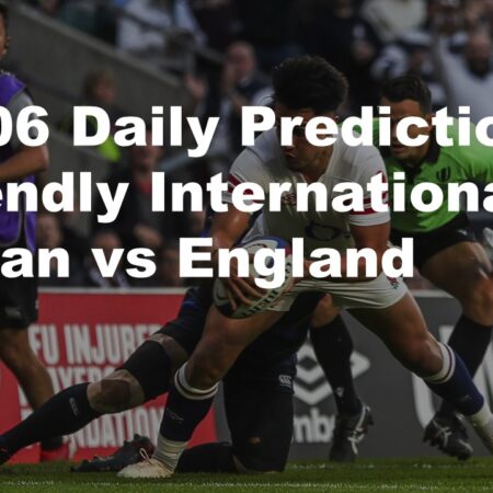 22/06 Daily Predictions Friendly Internationals Japan vs England