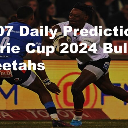 19/07 Daily Predictions Currie Cup 2024 Bulls  vs Cheetahs
