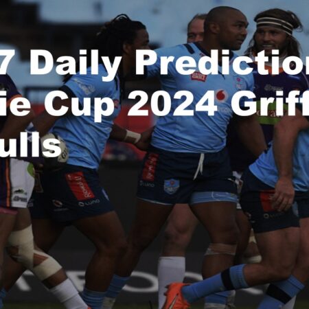 14/07 Daily Predictions Currie Cup 2024 Griffons vs Bulls