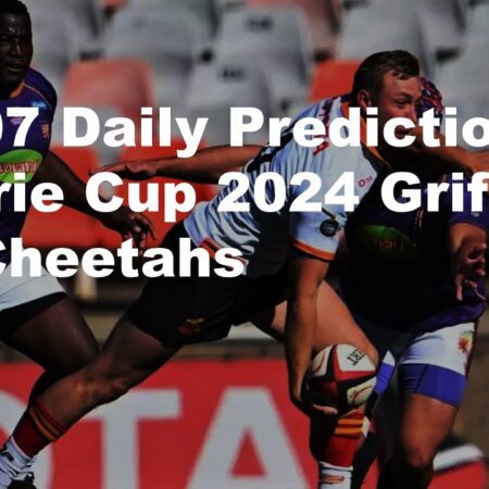 26/07 Daily Predictions Currie Cup 2024 Griffons vs Cheetahs