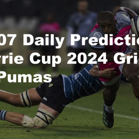 05/07 Daily Predictions Currie Cup 2024 Griquas vs Pumas