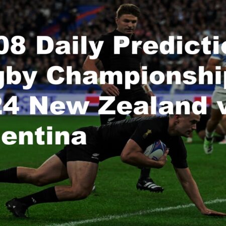 10/08 Daily Predictions Rugby Championship 2024 New Zealand vs Argentina