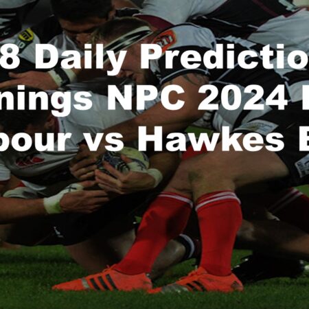 11/08 Daily Predictions Bunnings NPC 2024 North Harbour vs Hawkes Bay