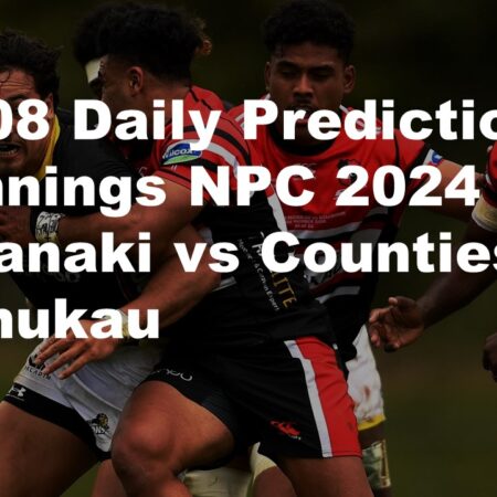 09/08 Daily Predictions Bunnings NPC 2024 Taranaki vs Counties Manukau