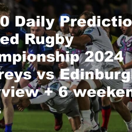 26/10 Daily Predictions United Rugby Championship 2024 Ospreys vs Edinburgh overview + 6 weekend bets