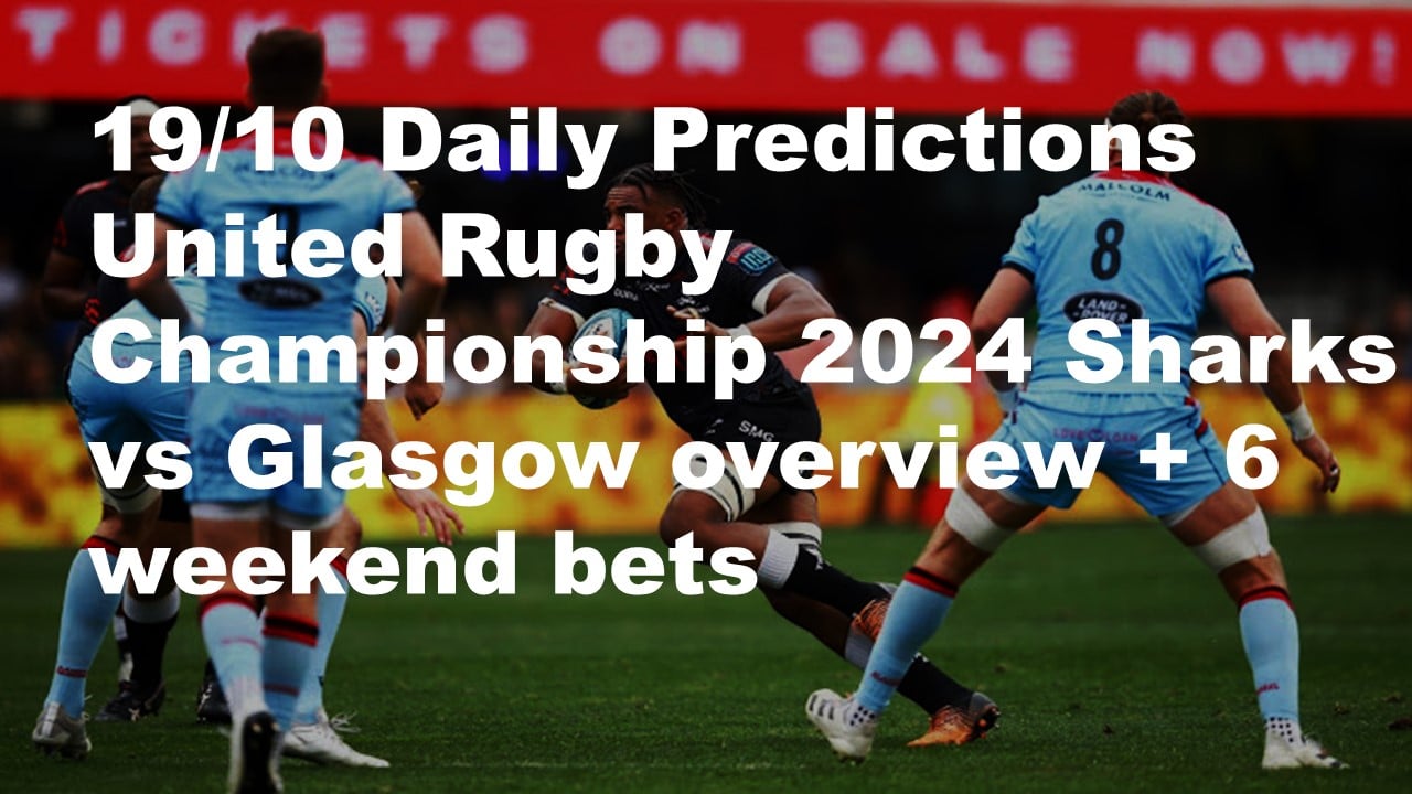 Rugby predictions Sharks vs Glasgow