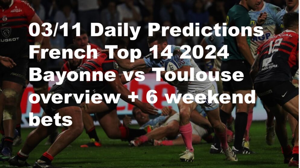 Rugby predictions Bayonne vs Toulouse