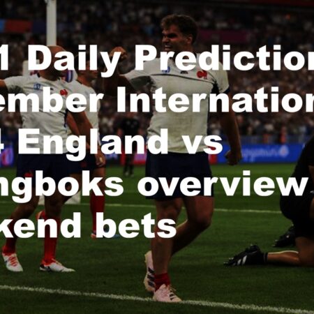 16/11 Daily Predictions November Internationals 2024 France vs New Zealand  overview + 6 weekend bets