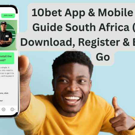 10bet App & Mobile Betting Guide South Africa (2025) – Download, Register & Bet on the Go