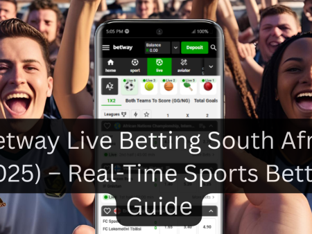 Betway Live Betting South Africa (2025) – Real-Time Sports Betting Guide