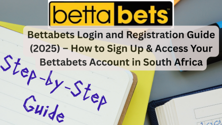 Bettabets Login and Registration Guide (2025) – How to Sign Up & Access Your Bettabets Account in South Africa