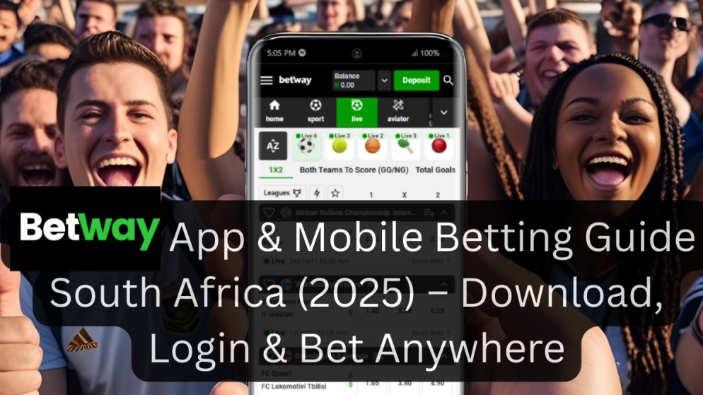 Betway App & Mobile Betting Guide South Africa (2025) – Download, Login & Bet Anywhere