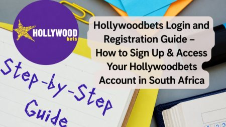 Hollywoodbets Login and Registration Guide (2026) – How to Sign Up & Access Your Hollywoodbets Account in South Africa