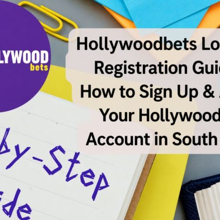 Hollywoodbets Login and Registration Guide (2026) – How to Sign Up & Access Your Hollywoodbets Account in South Africa