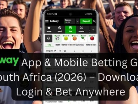 Betway App & Mobile Betting Guide South Africa (2026) – Download, Login & Bet Anywhere